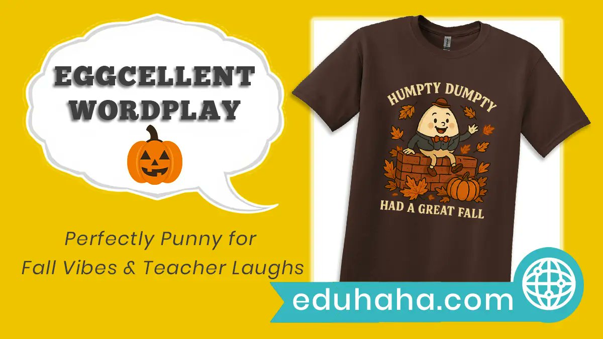 EDUHaHaFun's tweet photo. “Humpty Dumpty had a great fall.”
And so did every teacher headed into October PD.
This tee is your fall survival badge. 🍂
🛒 https://t.co/EJzsaIkqjo
#TeacherHumor #EDUHaHa #FallFatigue #GreatFallEnergy #HumptySeason https://t.co/Od4ipRgDAL