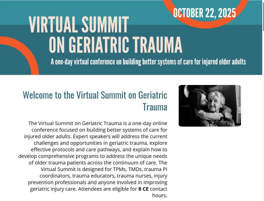 Excellent Learning Opportunity!!!

"The Virtual Summit on Geriatric Trauma is a one-day online conference focused on building better systems of care for injured older adults. Expert speakers will address the current challenges and opportunities in geriatric trauma, explore
