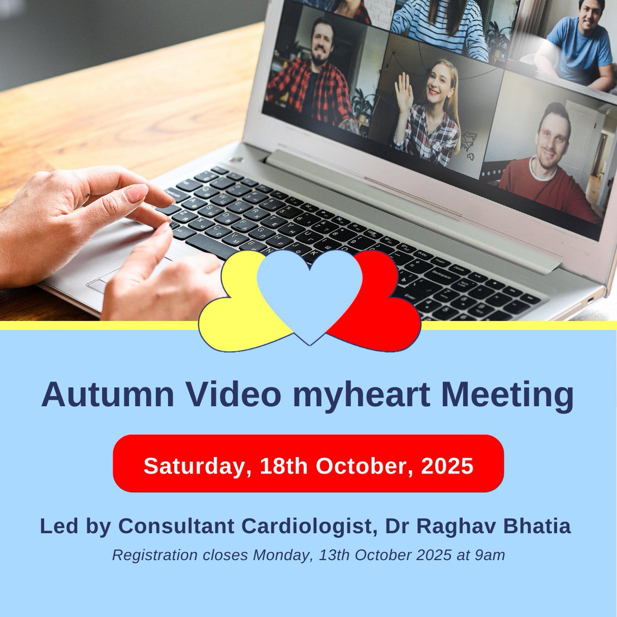 Register now for the Autumn virtual myheart meeting taking place on Sat,18th October

In this session, members can ask Consultant Cardiologist, <a href="/DrRaghavBhatia/">Raghav Bhatia</a>, questions they have about their condition.

Find out more here: bit.ly/4goTRJG