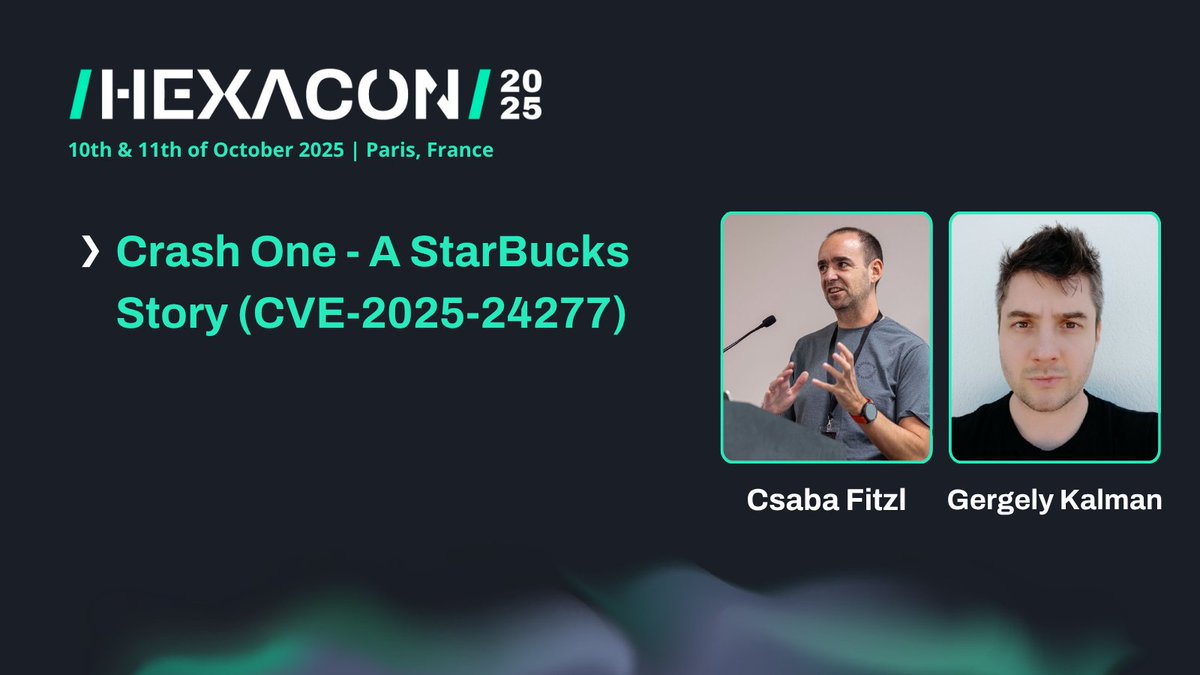 📢"Crash One - A StarBucks Story (CVE-2025-24277)" by Csaba Fitzl and Gergely Kalman