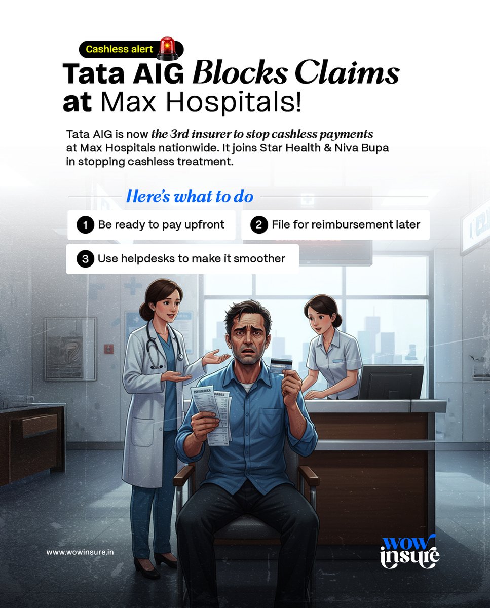 WowInsure_'s tweet photo. 🚨 Cashless Alert 🚨
Tata AIG stops cashless claims at Max Hospitals. 
3rd insurer after Star Health &amp; Niva Bupa.
⚠️ Policyholders → Pay upfront ➡️ Reimbursement later.
What’s your take: Are cashless claims losing reliability? 🤔

#WowInsure #TataAIG #MaxHospitals #CashlessClaim https://t.co/x1J5HlWZuf