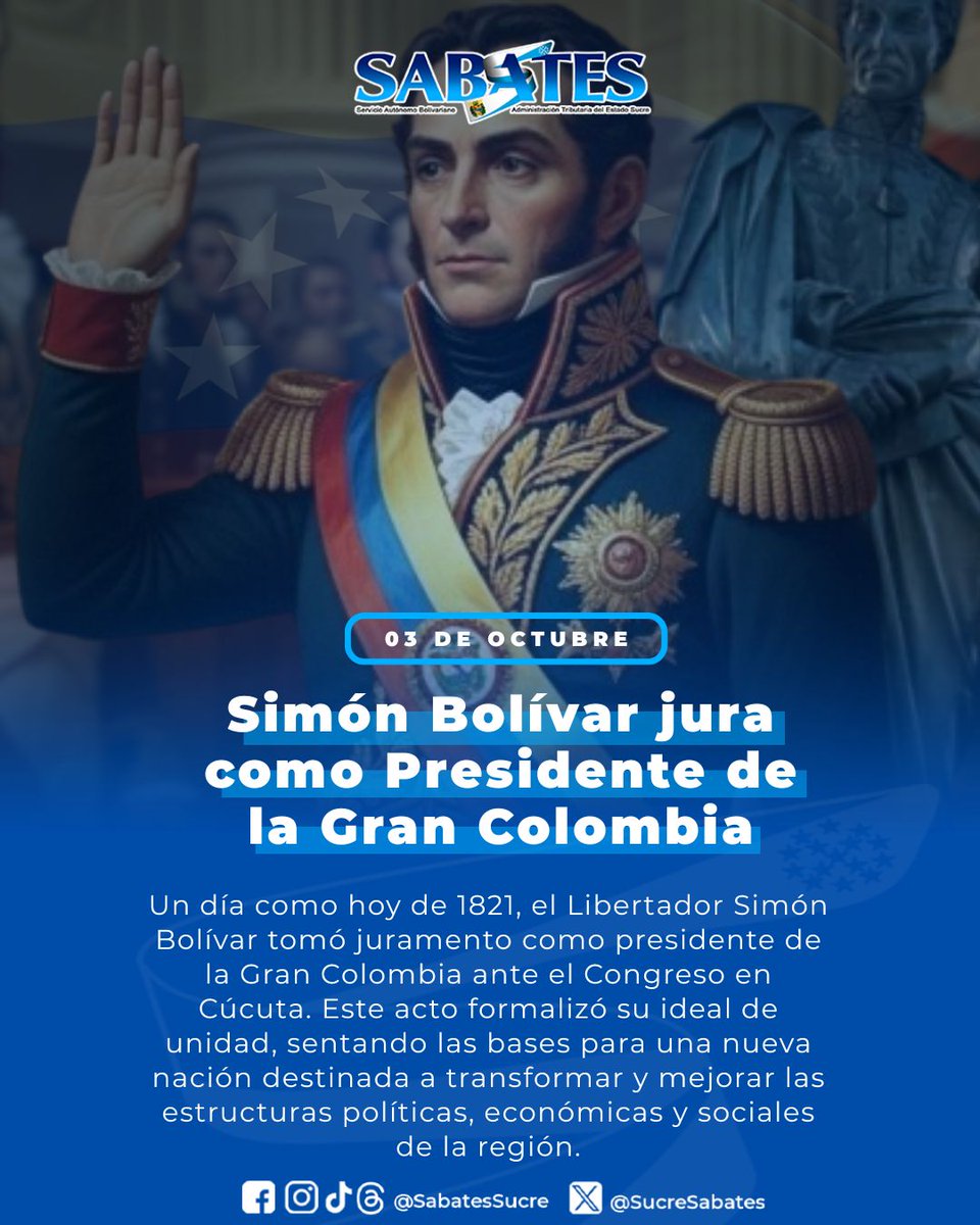 #Efemérides | El Juramento de Simón Bolívar como Presidente de la Gran Colombia, ante el Congreso de Cúcuta en octubre de 1821 fue un hito fundacional.