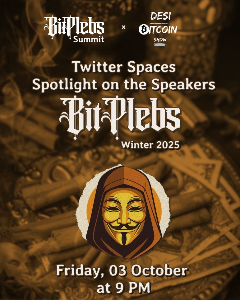 DesiBitcoinShow's tweet image. Come join us to know more about the Speakers at @Bitplebs_in at 9 PM IST today.