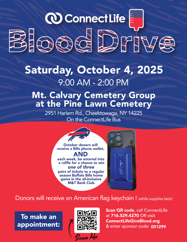Tomorrow is your last chance to get entered for Bills-Chiefs tickets! If you're looking for a drive, we'd like to welcome Mt. Calvary Cemetery Group into our wonderful community of sponsors!
Check out the drive at Pine Lawn Cemetery tomorrow 9am-2pm to save some lives!