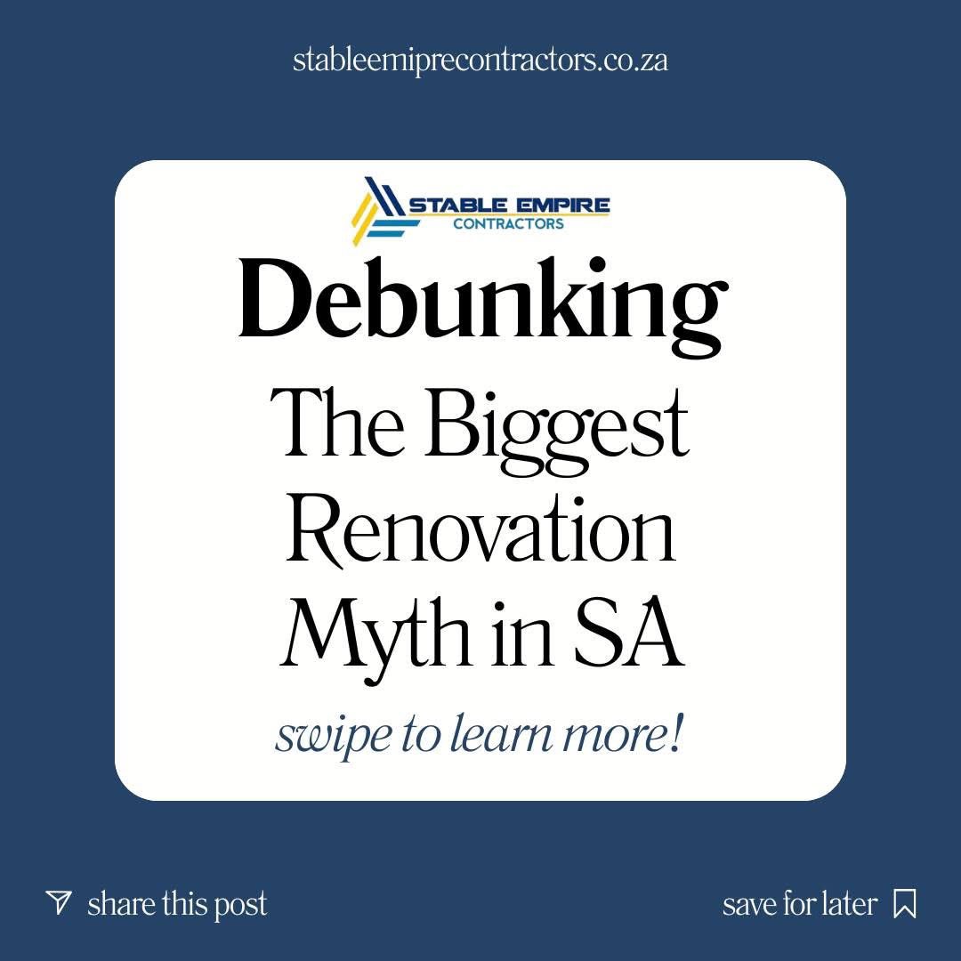 Chelsea601C's tweet image. @EmpireStable is debunking some Myths about renovations in SA. #FridayThoughts #BusinessandFinance #ConstructionSA #RenovationSA #RealEstate #homeowners