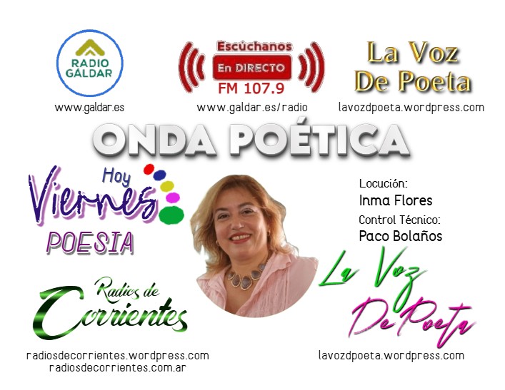 ˜”*°• Onda Poética •°* ”˜  
       con Inma Flores

Hoy 11hrs🇲🇽 - 13hrs🇻🇪 - 14hrs🇦🇷- 17hrs🇪🇸Canarias

Sintoniza   
lavozdepoeta.wordpress.com radiosdecorrientes.wordpress.com