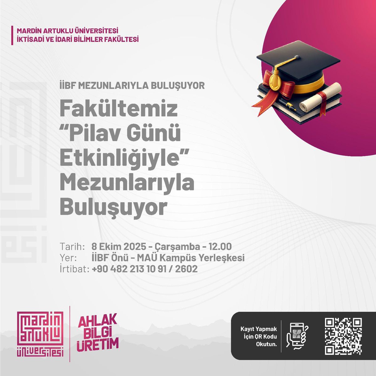 Mezunlarımızla yeniden bir araya geliyoruz! 🎓
📌 Fakültemiz “Pilav Günü Etkinliği” ile mezunlarımızı buluşturuyor.
📅 8 Ekim 2025, Çarşamba
⏰ 12:00
📍 İİBF Önü -Kampüs Yerleşkesi

Tüm mezunlarımızı aramızda görmekten mutluluk duyarız. ✨

📞 İrtibat: +90 482 213 10 91 / 2602