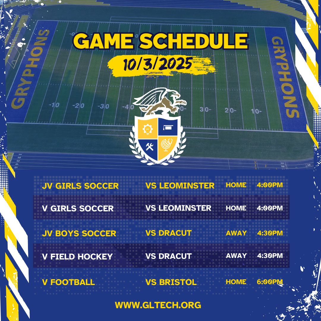 SCHEDULE:

JV Girls Soccer vs Leominster - HOME - 4:00 PM ⚽
Varsity Girls Soccer vs Leominster - HOME - 4:00 PM ⚽
JV Boys Soccer vs Dracut - AWAY - 4:30 PM ⚽
Varsity Field Hockey vs Dracut - AWAY - 4:30 PM 🏑
Varsity Football vs Bristol - HOME - 6:00 PM 🏈

#GLTHS #Athletics
