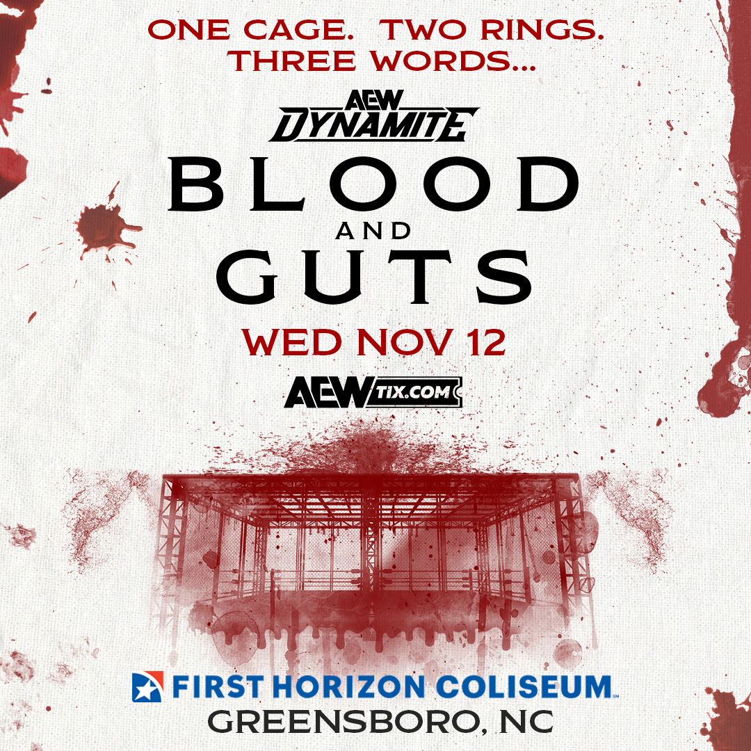 AEW's tweet image. One cage.
Two rings.
Three words: Blood and Guts!🩸

On Wed, Nov 12, #BloodAndGuts erupts inside the First Horizon Coliseum, Greensboro, NC!

🎟️ Tickets are on sale NOW!

ticketmaster.com/event/2D006338…