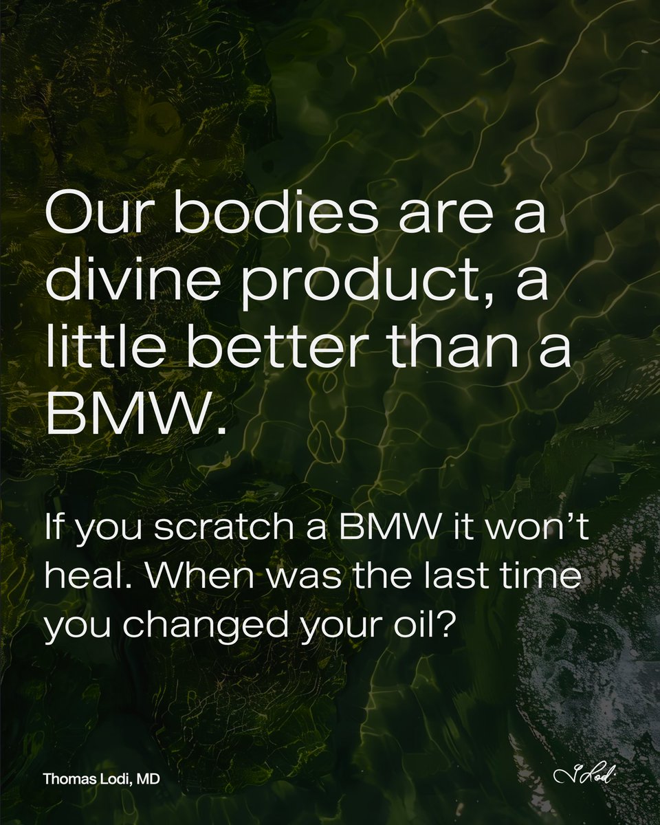 DrThomasLodiMD's tweet photo. "Our bodies are a divine product, a little better than a BMW.
If you scratch a BMW it wonโt heal.
When was the last time you changed your oil?"
โ Lodi Logic โ
Thomas Lodi, M.D.
#DrLodi #DrThomasLodi #StopMakingCancer #AnOasisOfHealing
#LodiLogic #BodyMaintenance #HealingWisdom #NaturalHealth #VitalityMatters