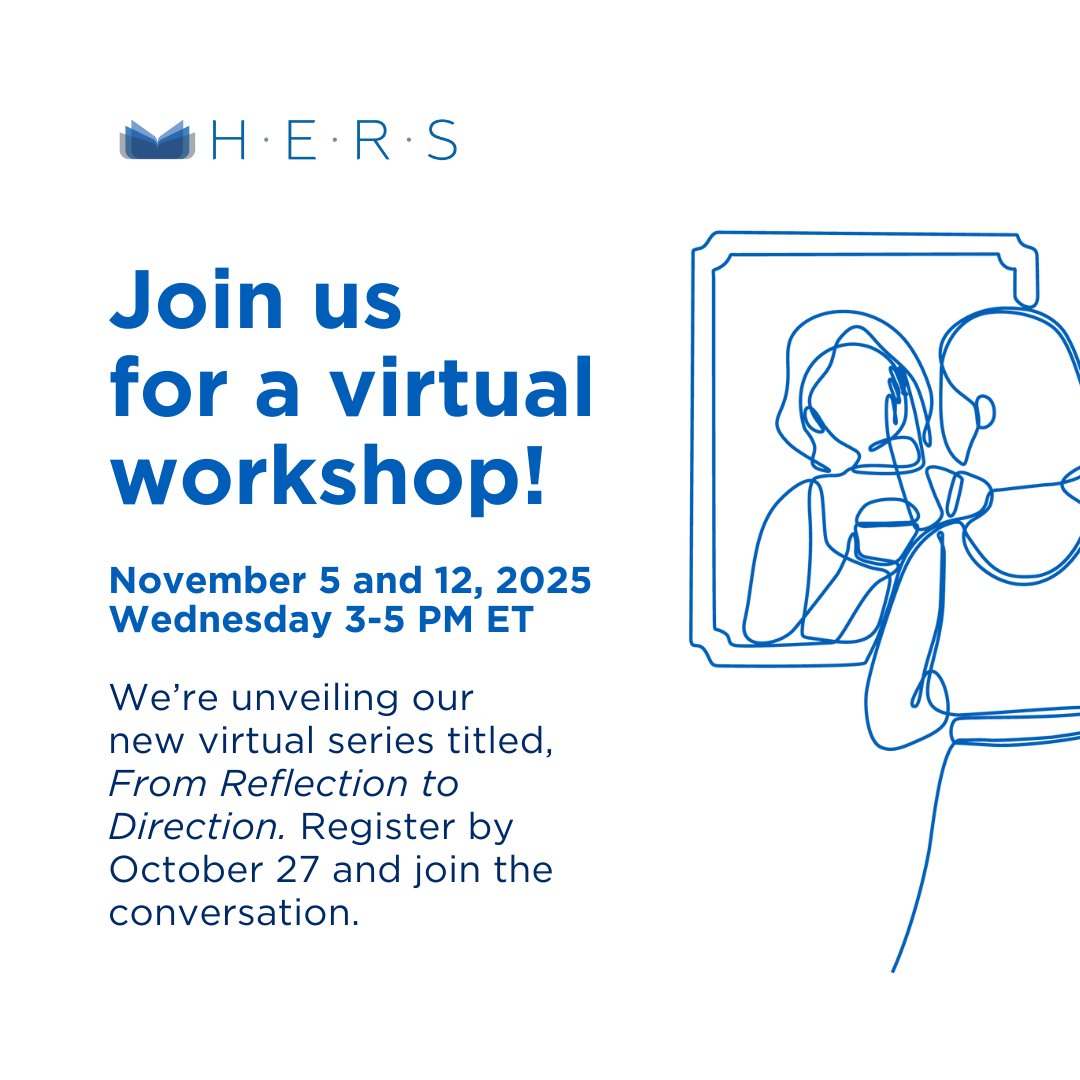Join HERS for Reflection to Direction, a 2-part virtual workshop on November 5 and 12, 3-5 p.m. ET, focusing on intentional career planning for higher ed leaders of all roles, titles, and genders.

Register by October 27 here: bit.ly/42ilxdq