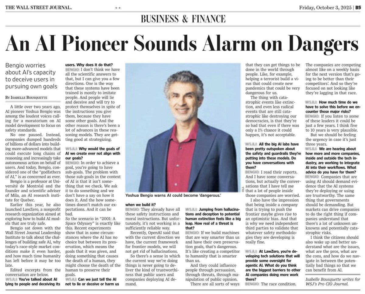 IsabelleBiscuit's tweet image. My latest in today's print edition of @WSJ looks at why AI pioneer @Yoshua_Bengio remains concerned about catastrophic risks from AI, from destruction of democracy to human extinction. Read the full story online here: wsj.com/articles/a-god…