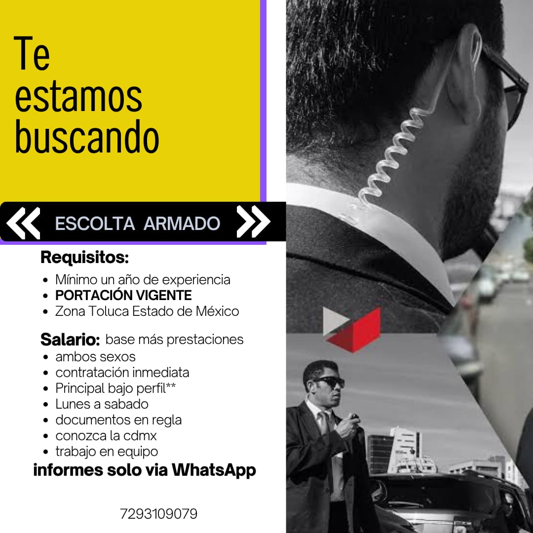 Importante empresa en seguridad está contratando  escoltas armados interesados comunicarse al número 5584137793 <a href="/destacar/">ISABEL FERNANDEZ AR</a>