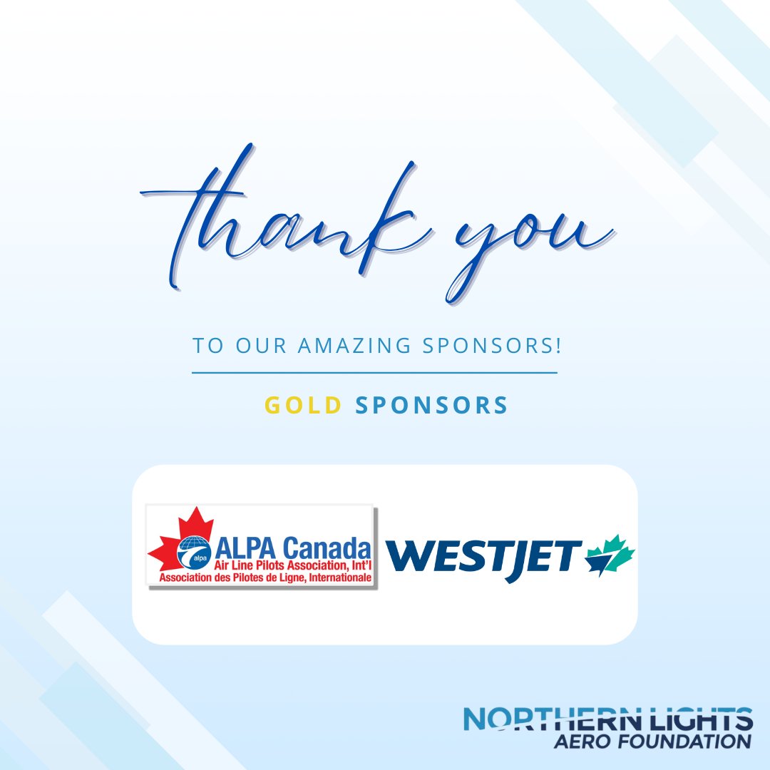 🌟 We are honoured to recognize ALPA Canada and WestJet, our Gold Sponsors, for their dedicated support of the Northern Lights Aero Foundation’s mission and vision.