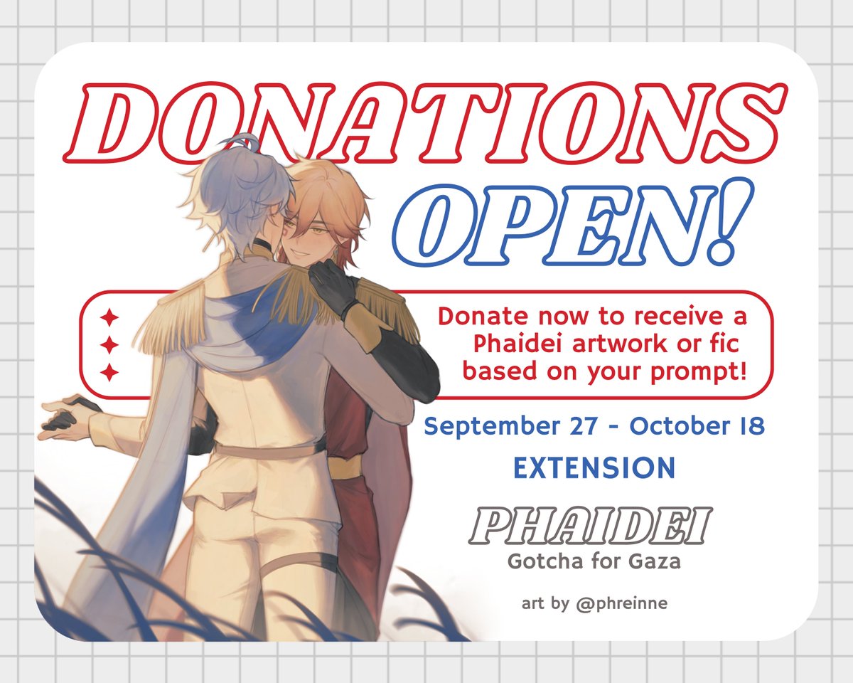 PhaideiForGaza's tweet image. PHAIDEI GOTCHA FOR GAZA: Donations Period Extended!
 ⤷ Sept 27 - Oct 18

Thanks for all the love so far! (๑&amp;gt;ᴗ&amp;lt;๑) We&apos;ve decided to extend our donation period for another week, so be sure to send in your prompts while you can!

Submit a prompt here! ⇒ tinyurl.com/PHDg4gDonate