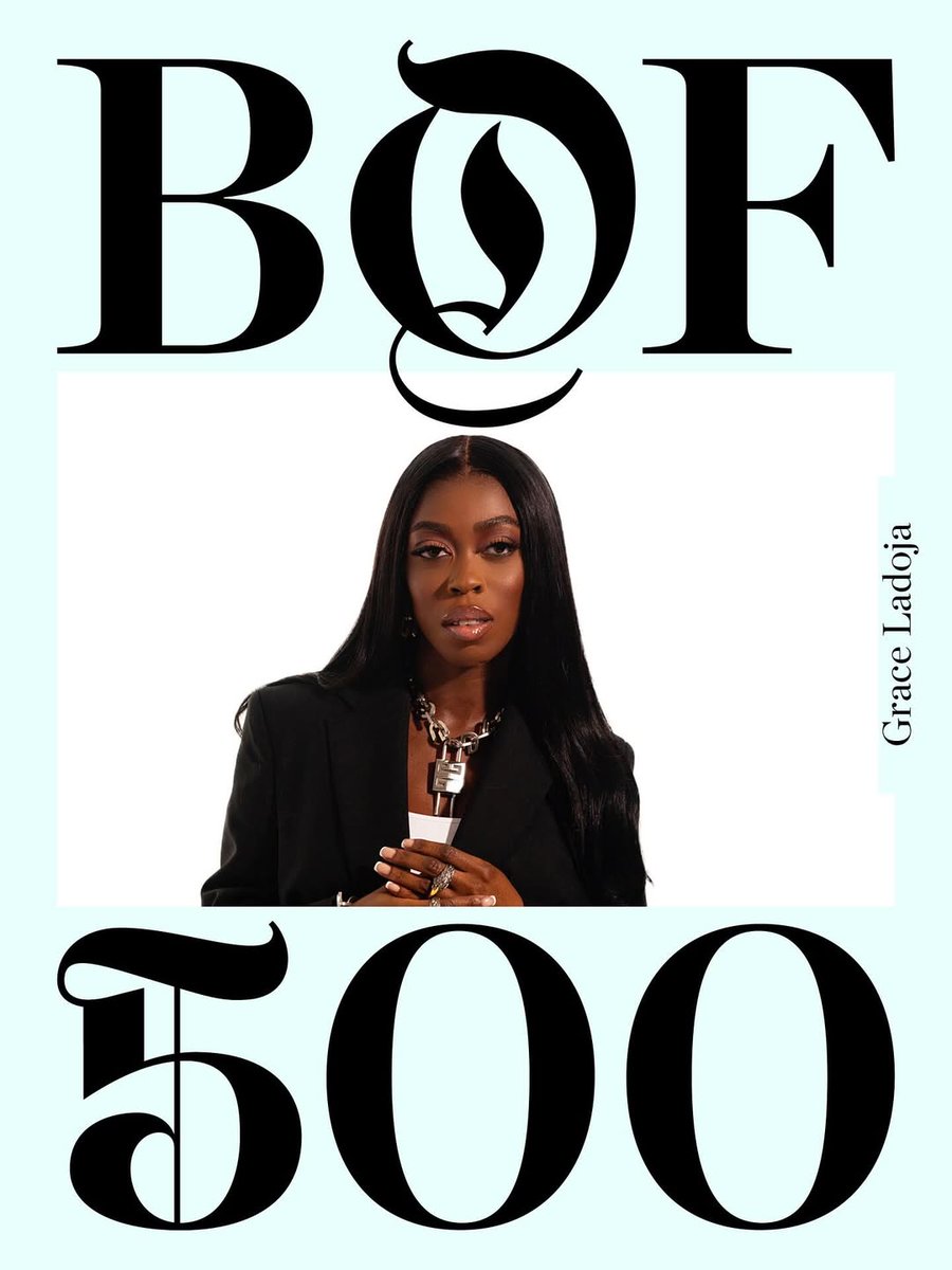 TGMC_X's tweet photo. Grace Ladoja named to the BoF (Business of Fashion) 500 Class of 2025 https://t.co/JOWwHWHtHS