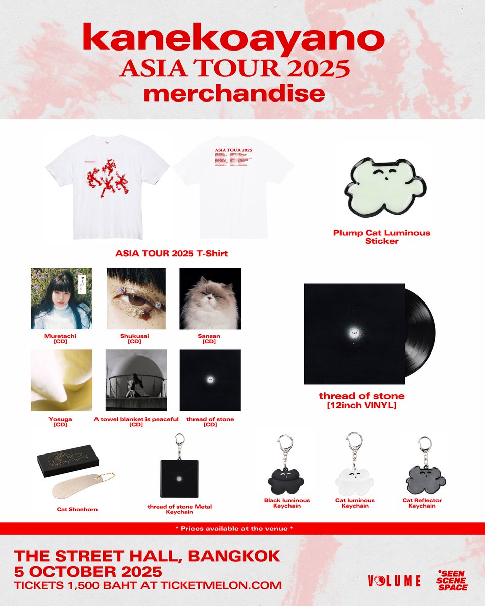kanekoayano Asia Tour 2025 in Bangkok
MERCHANDISE LIST !!!
เจอกันวันอาทิตย์นี้ บัตรยังมีเหลือ!!

Date: 5 October 2025
Venue: The Street Hall (ชั้น5 The Street รัชดาฯ)

Tickets 1,500 Baht
At ticketmelon.com/sss/kanekoayano

*All standing tickets
**No age restrictions

#kanekoayano
