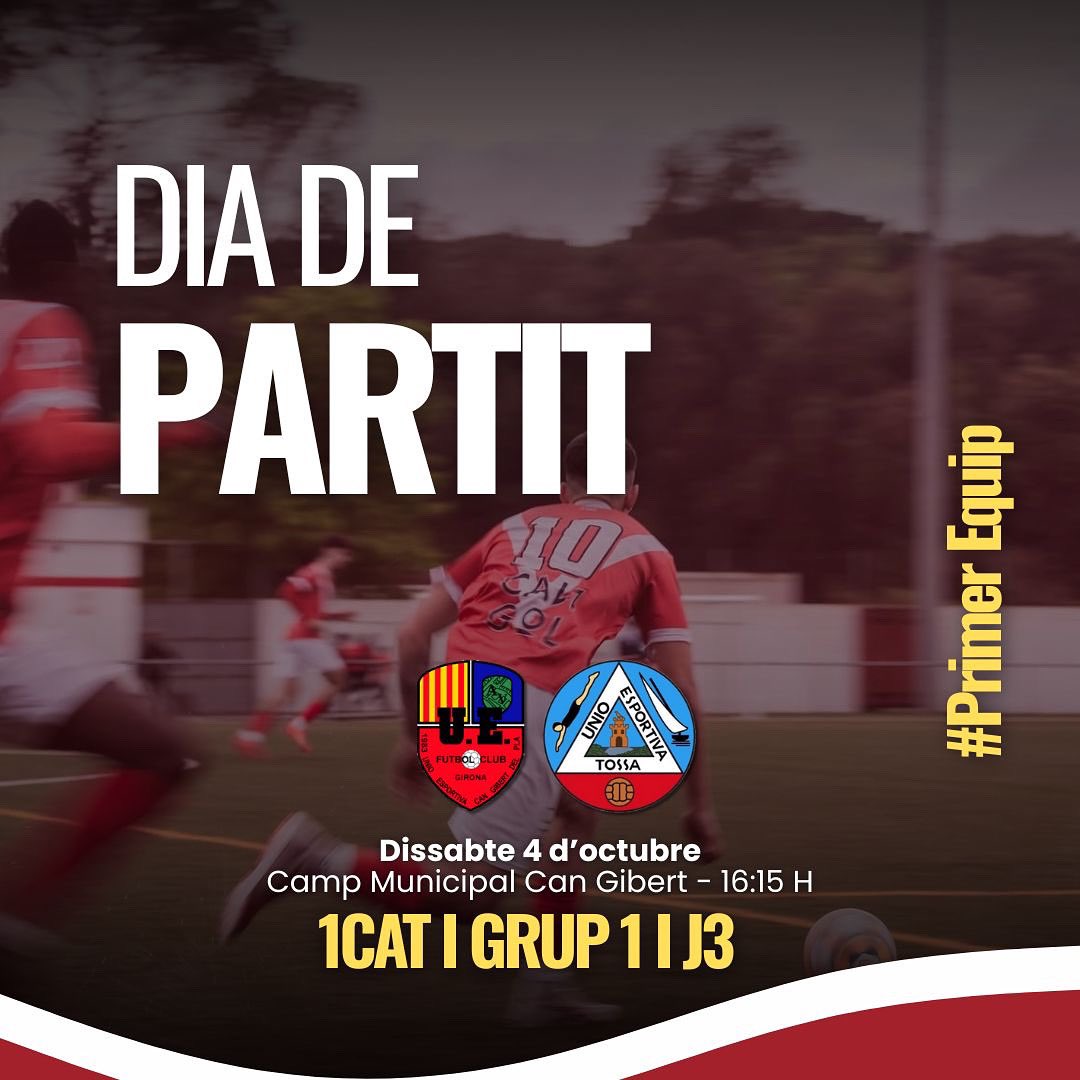 Unió Esportiva Tossa (@uetossa1922) on Twitter photo 𝗗𝗜𝗔 𝗗𝗘 𝗣𝗔𝗥𝗧𝗜𝗧 
📆 Dissabte 4/10
🏟 Camp Municipal Can Gibert
🆚 <a href="/uecangibert/">uecangibert</a> 
🕢 16:15
⚽️ 1CAT| Grup 1 | Jornada 3 𝗗𝗜𝗔 𝗗𝗘 𝗣𝗔𝗥𝗧𝗜𝗧 
📆 Dissabte 4/10
🏟 Camp Municipal Can Gibert
🆚 <a href="/uecangibert/">uecangibert</a> 
🕢 16:15
⚽️ 1CAT| Grup 1 | Jornada 3
