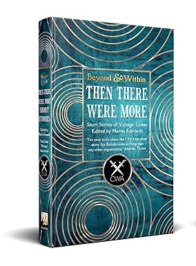 Great to get my author copies of Then There Were More, Short Stories from <a href="/The_CWA/">The Crime Writers’ Association</a> over the years edited by <a href="/medwardsbooks/">Martin Edwards</a> I'm looking forward to reading the other stories in this vintage* collection. tinyurl.com/5yeaw2n5

*vintage, me, who'd have thought!