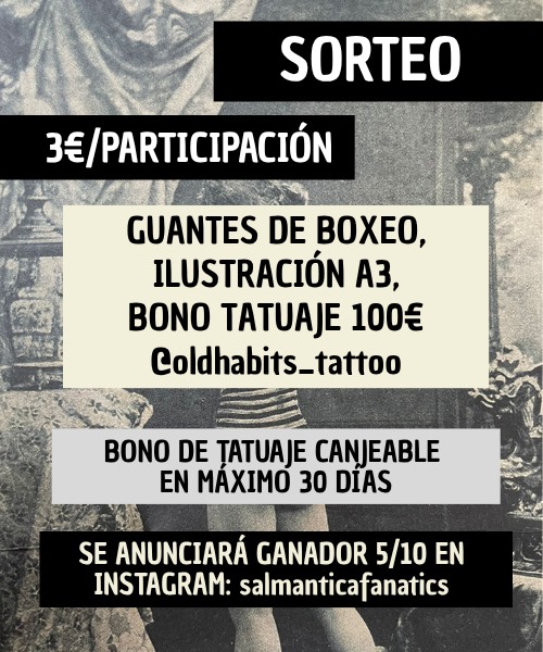 Lanzamos un sorteo con el que podréis llevaros unos guantes de boxeo, una ilustración A3 y un tattoo por valor de 100€ en Old Habits Tattoo.

No te lo pienses, por solo 3 pavos participa y apoya la autogestión del grupo.

Contacta por MD para participar.