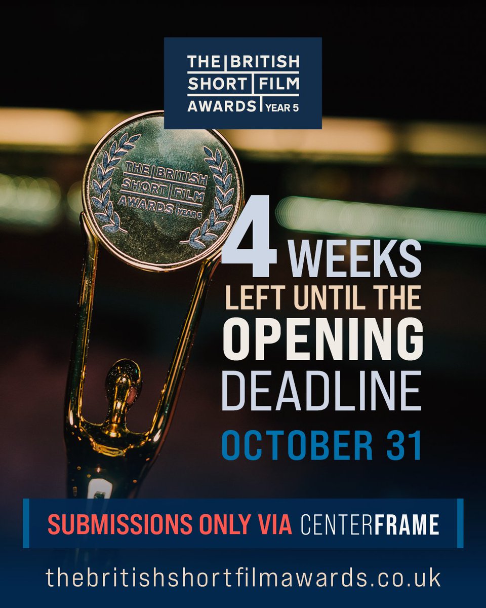 Year 5 of the British Short Film Awards has begun. The Opening Deadline closes October 31. Get your film in now.

The British Short Film Awards — Year 5
Submissions Only via CenterFrame

thebritishshortfilmawards.co.uk

#BSFA2026 #ShortFilmAwards #Year5 #shortfilm  #IndieFilm