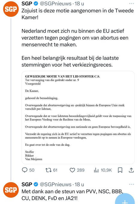 Screenshot van het X-account van de SGP, met tekst: Zojuist is deze motie aangenomen in de Tweede Kamer! 

Nederland moet zich nu binnen de EU actief verzetten tegen pogingen om van abortus een mensenrecht te maken.

Een heel belangrijk resultaat bij de laatste stemmingen voor het verkiezingsreces.