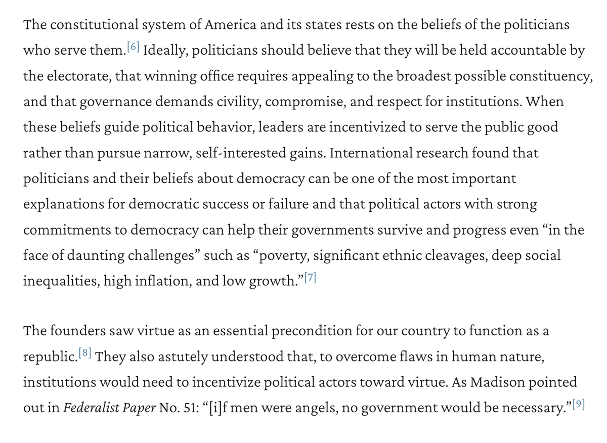 The constitutional system of America and its states rests on the beliefs of the politicians who serve them. Ideally, politicians should believe that they will be held accountable by the electorate, that winning office requires appealing to the broadest possible constituency, and
