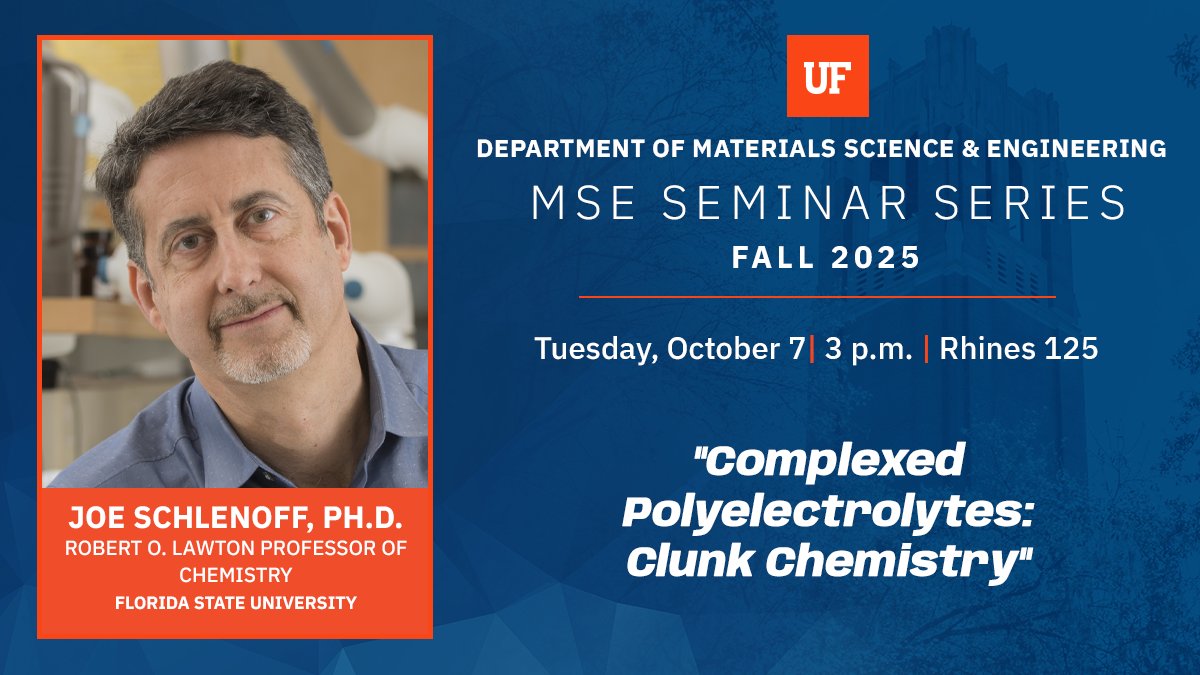 UFMSE's tweet image. 🔬 Upcoming MSE Seminar: Clunk Chemistry in Action
📢 Joseph Schlenoff, Ph.D. @FloridaState shares new research on polyelectrolyte complexes and their potential in membranes, sensors & biomed.
📅 Oct. 7 | 🕒 3–4 p.m.
📍 125 Rhines Hall, UF #UFEngineering #PolymerScience