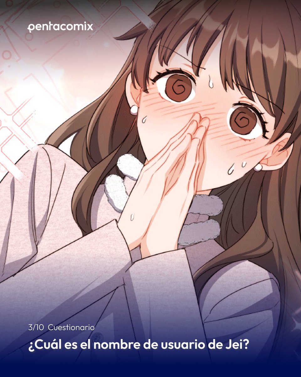 Pentacomix_'s tweet photo. 💜 EVENTO WEBTOON OCTUBRE 💜

¡Lee, responde, sigue y gana 5 Pentamonedas!

¿Cuál es el nombre de usuario de Jei?

1. Síguenos en Instagram @Pentacomix_
2. Deja tu respuesta en Instagram con tu nombre de usuario de Pentacomix

#Webtoon #Manhwa #WebtoonEspañol https://t.co/RvB2bQLyT0