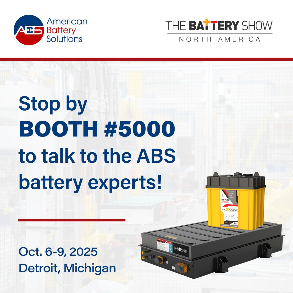 Are you going to <a href="/thebatteryshow/">The Battery Show</a> in Detroit next week? Then come meet the ABS battery experts at booth #5000!
