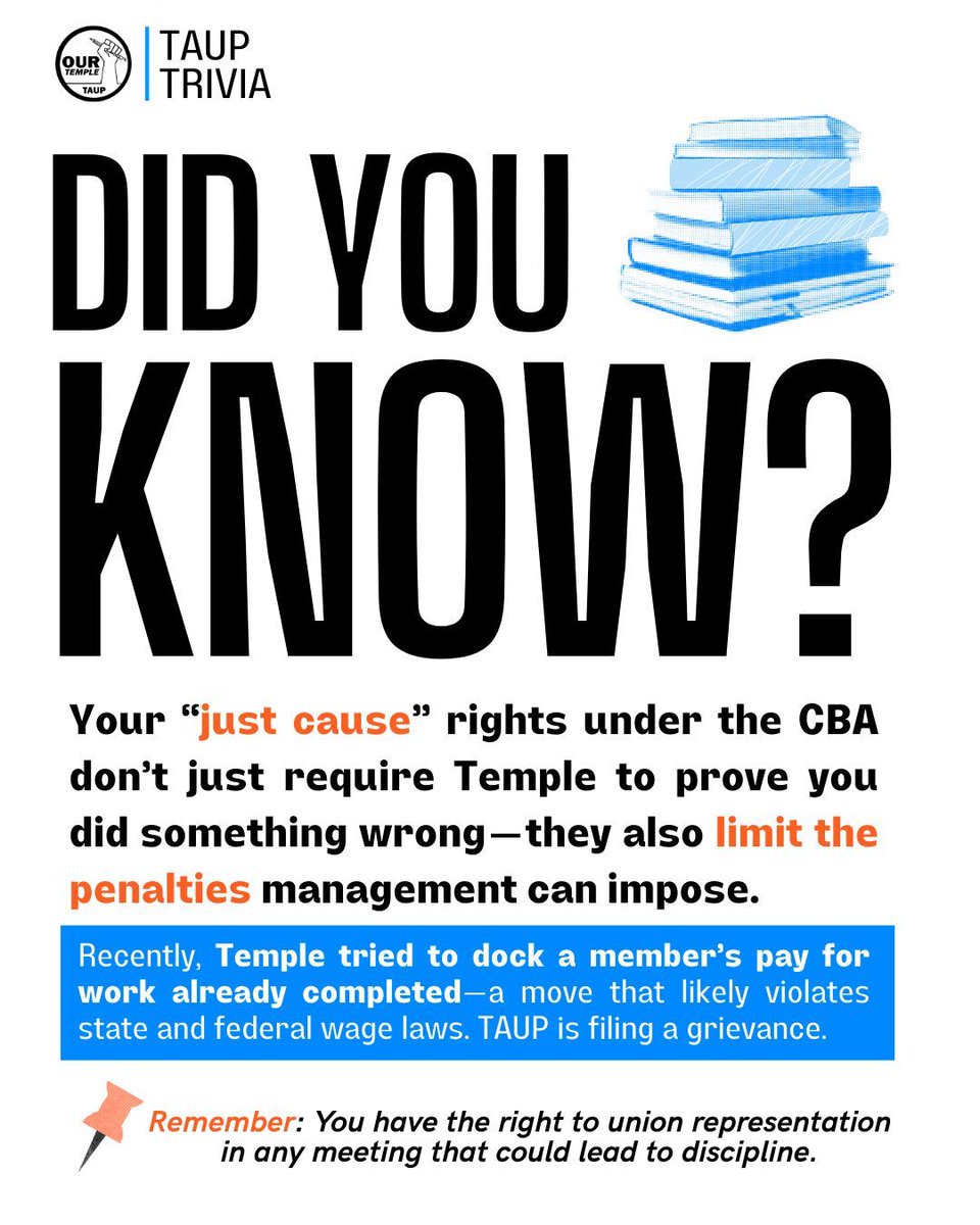 📚 Did you know?
Your “just cause” rights under the CBA don’t just require Temple to prove you did something wrong—they also limit the penalties management can impose.
⚠️ Remember: You have the right to union representation in any meeting that could lead to discipline.