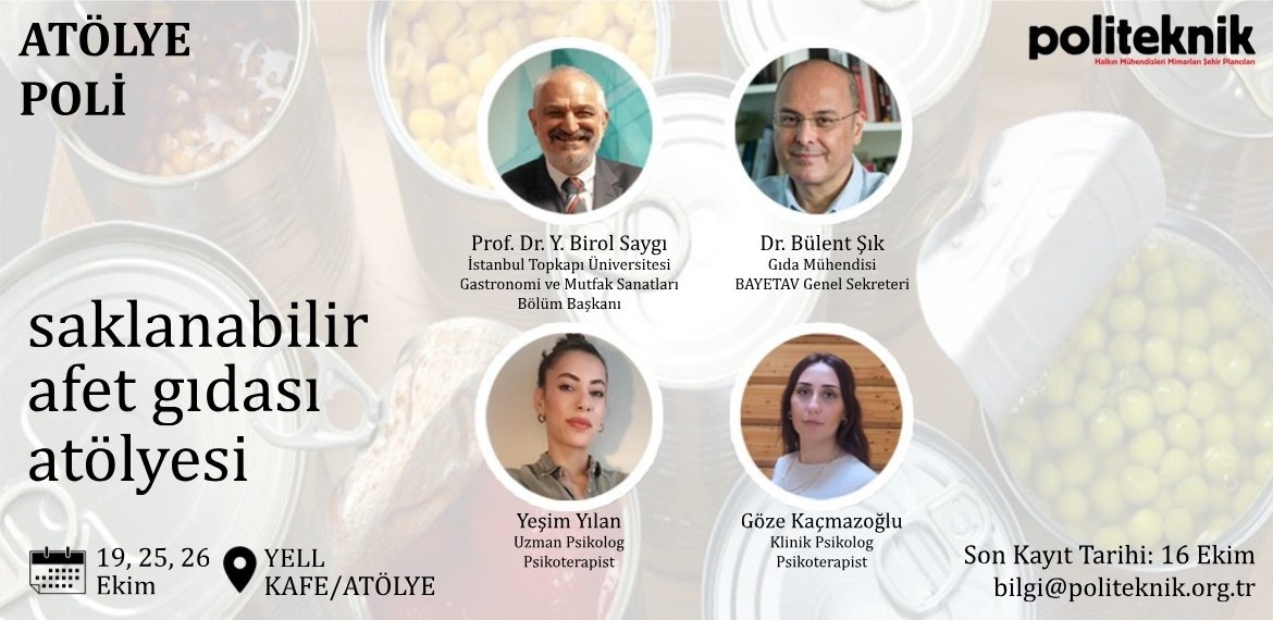 #AtölyePoli : Afet toplanma alanlarında saklanabilir gıda tasarımı ve afet gıda güvenliği konularını ele alacağımız  “Afet Gıdası Atölyesi” 19, 25 ve 26 Ekim 2025 tarihlerinde Kadıköy Yell Kafe/Atölye’de!
 
Katılım ve detaylar için ⤵️ 

politeknik.org.tr/atolye-poli-af…

#Gıda #Afet