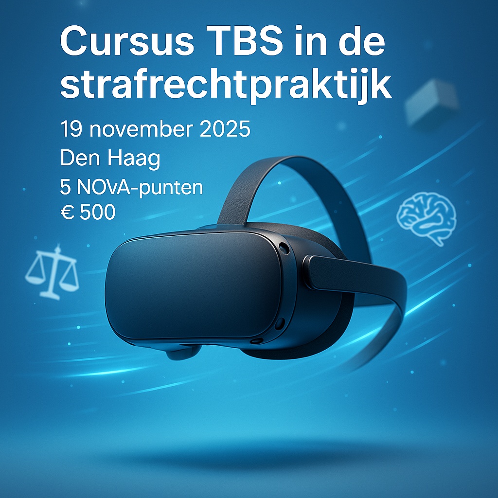 🔹 Cursus TBS in de strafrechtpraktijk
📅 19 nov 2025 | 📍 Den Haag
⚖️ 5 NOvA-punten | €500
➡️ Kansrijke verweren
➡️ Strategie in hoger beroep
➡️ Diagnostiek &amp; LVB
➡️ Unieke VR-ervaring
Met: Yvonne van der Hut, Job Knoester &amp; Patricia van Reekum.
🔗 Inschrijven: