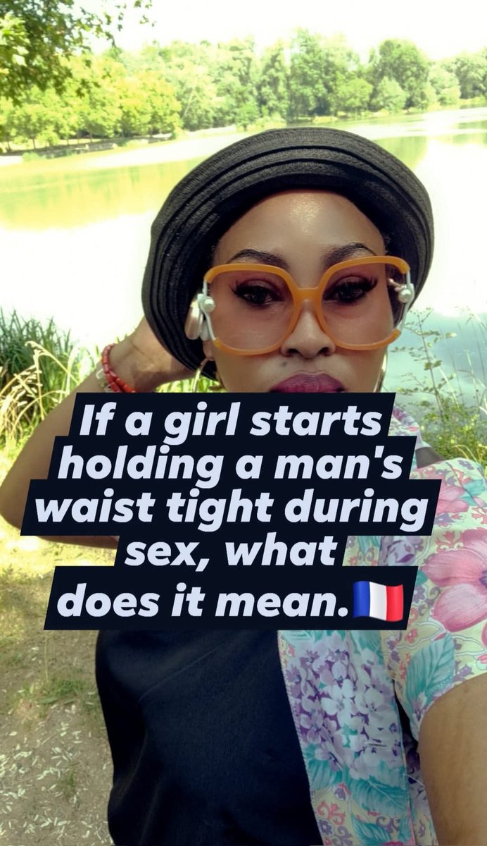 If girl starts holding a man 's waist tight during sex, what does it mean.