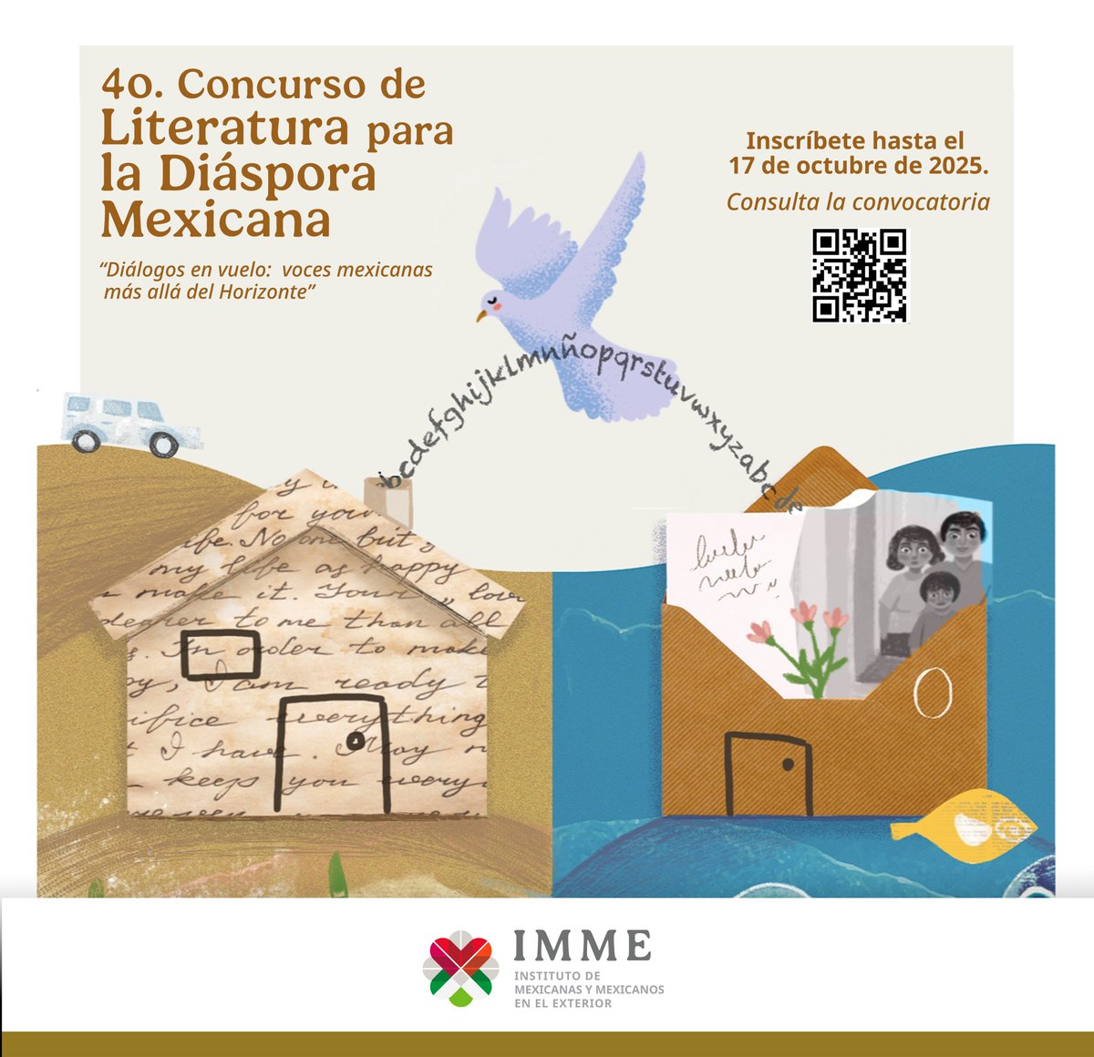 🚨¡Últimos días!

El 4° Concurso de Literatura para la Diáspora Mexicana “Diálogos en vuelo: voces mexicanas más allá del horizonte”🗓️cierra el 17 de octubre. 

¡Envía tu obra y comparte tu voz con el mundo! 

Más información: 🔗ime.gob.mx/vinculacion/ar…

#IMME #DiásporaMexicana