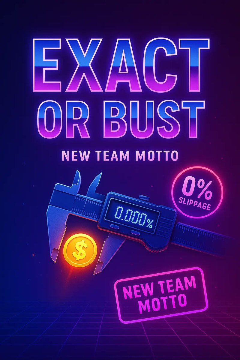 “Exact or bust.” New team motto.