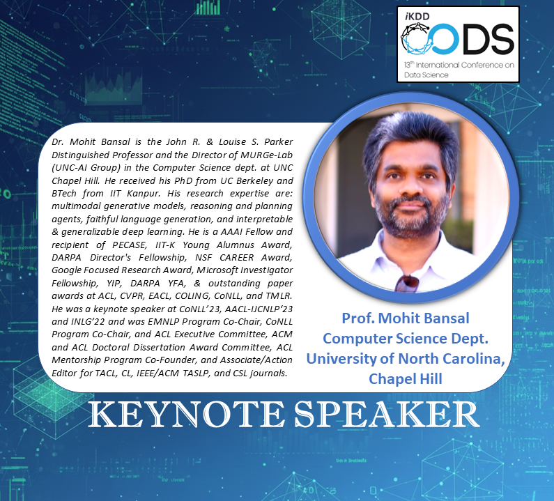 ikddcods's tweet image. We welcome Prof. Mohit Bansal (UNC Chapel Hill) as a keynote speaker at #CODS2025!

Director of UNC’s MURGe-Lab, he works in multimodal generative models, reasoning agents &amp;amp; faithful language generation. He is an AAAI Fellow, PECASE and multiple best paper awardee.