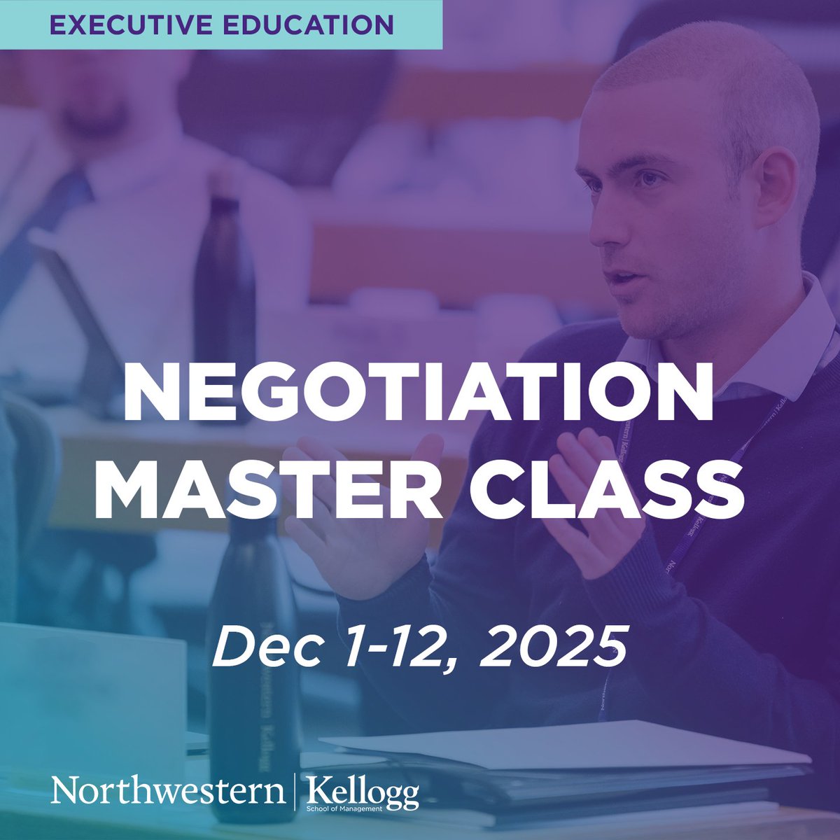 KelloggExecEd's tweet image. Ready to level up your negotiation game?  

Join the Negotiation Master Class and walk away with a proven toolkit and the strategic edge to lead complex negotiations with confidence: kell.gg/tmneg  

#KelloggExecEd #AdvancedNegotiations #DealMaking #NegotiationMastery