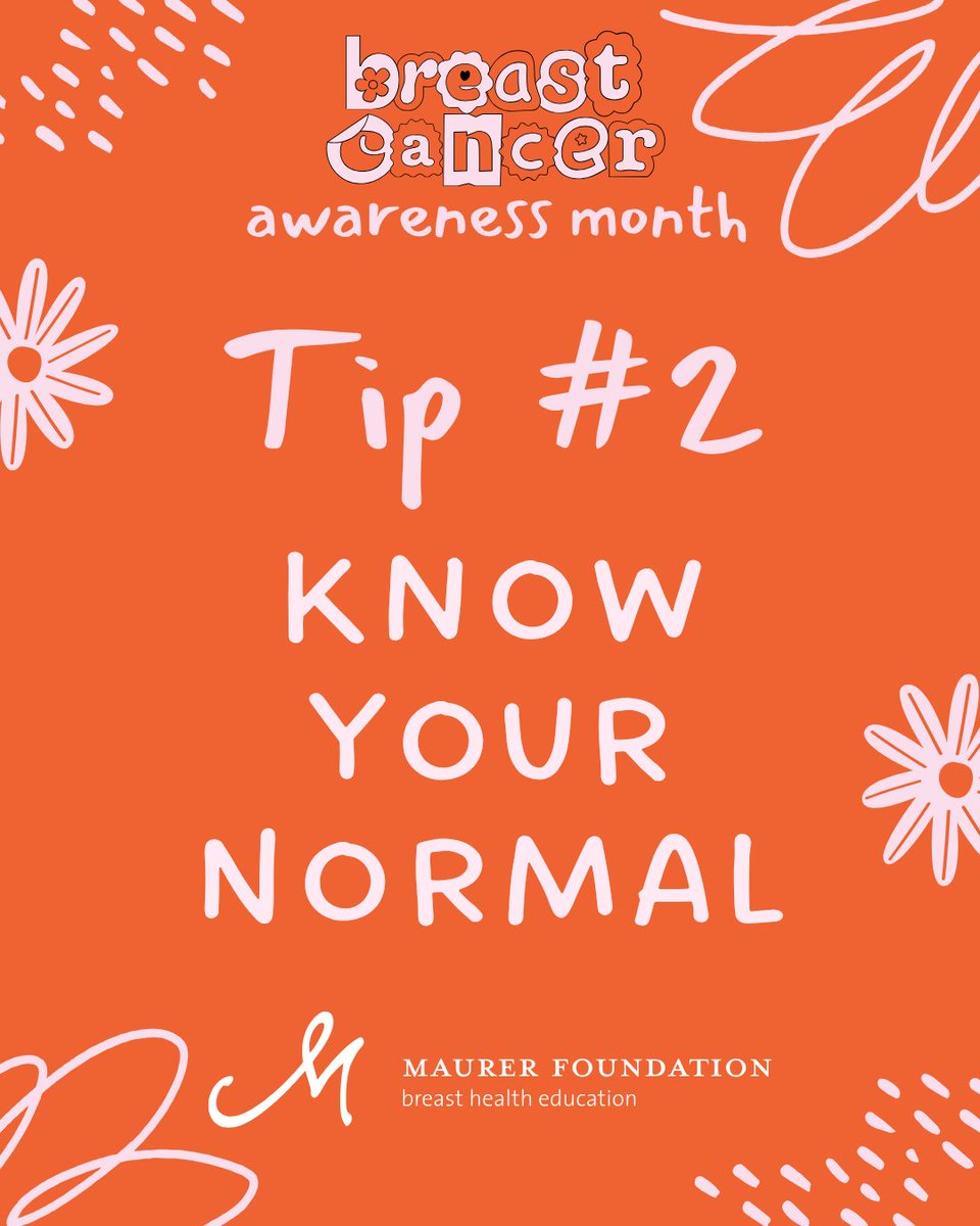 Every body is different. Pay attention to what’s normal for your breasts so you can notice changes quickly and take action.