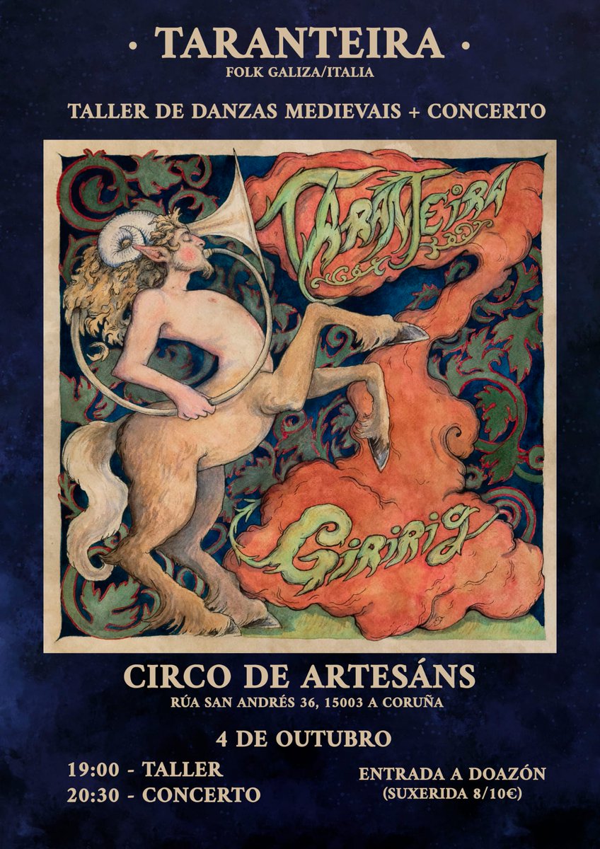 TARANTEIRA - Folk Galiza/Italia
TALLER DE DANZAS MEDIEVAIS + CONCERTO

⏱ 19:00 - TALLER
⏱ 20:30 - CONCERTO
📆 Sábado, 4 de outubro
📍Circo de Artesáns - Rúa Santo André 36