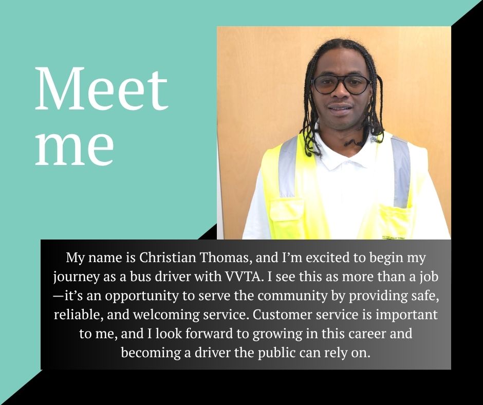 VVTransit's tweet image. 🌟 Join us in welcoming our newest Bus Operator, 
Christian Thomas! 🌟 He’s excited to begin his journey with VVTA and looks forward to providing safe, reliable, and welcoming rides for our community. 
🚍 Give a warm👋hello when you see him on your bus!

#VVTA #WelcomeAboard