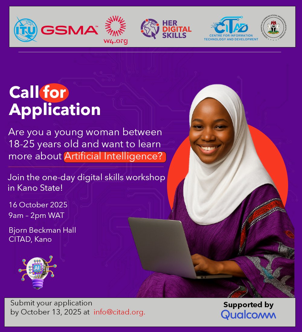 CITAD (@ictadvocates) on Twitter photo Call for Application!
Are you a young woman (18–25) interested in Artificial Intelligence?
Join our 1-day Digital Skills Workshop in Kano!
📅 Date: 16th October 2025
🕘 Time: 9AM – 2PM
📍 Venue: Bjorn Beckman Hall, CITAD, Kano
📩 Apply by 13th October 2025: info@citad.org Call for Application!
Are you a young woman (18–25) interested in Artificial Intelligence?
Join our 1-day Digital Skills Workshop in Kano!
📅 Date: 16th October 2025
🕘 Time: 9AM – 2PM
📍 Venue: Bjorn Beckman Hall, CITAD, Kano
📩 Apply by 13th October 2025: info@citad.org