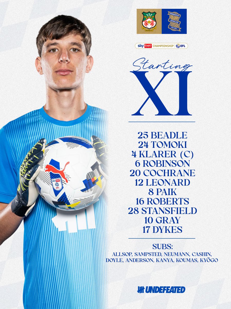 (C) Birmingham City FC (@bcfc) on Twitter photo 𝙏𝙀𝘼𝙈 𝙉𝙀𝙒𝙎 ⚪️
Five changes from Tuesday.
JB starts in goal. Starts for Leonard and Dykes too. 𝙏𝙀𝘼𝙈 𝙉𝙀𝙒𝙎 ⚪️
Five changes from Tuesday.
JB starts in goal. Starts for Leonard and Dykes too.