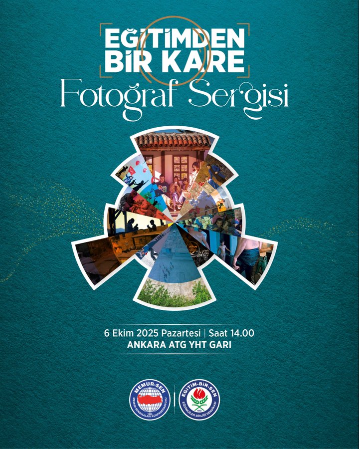A collage of photographs arranged in a circular pattern, depicting various educational scenes. Text overlay reads "Eğitimden Bir Kare Fotoğraf Sergisi" in white, with additional text stating "6 Ekim 2025 Pazartesi Saat 14.00 Ankara ATG YHT Gar." Logos of Eğitim-Bir-Sen and other organizations are visible at the bottom.