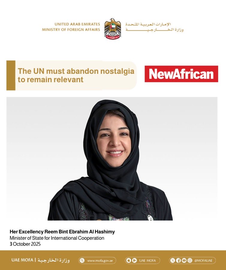 Writing in the New African Magazine HE Reem Al Hashimy, Minister of State for International Cooperation, sets out why the UN is necessary, but how it has to change in three fundamental ways. At 80 years, the UN must renew itself- casting off bureaucracy, embracing innovation, and