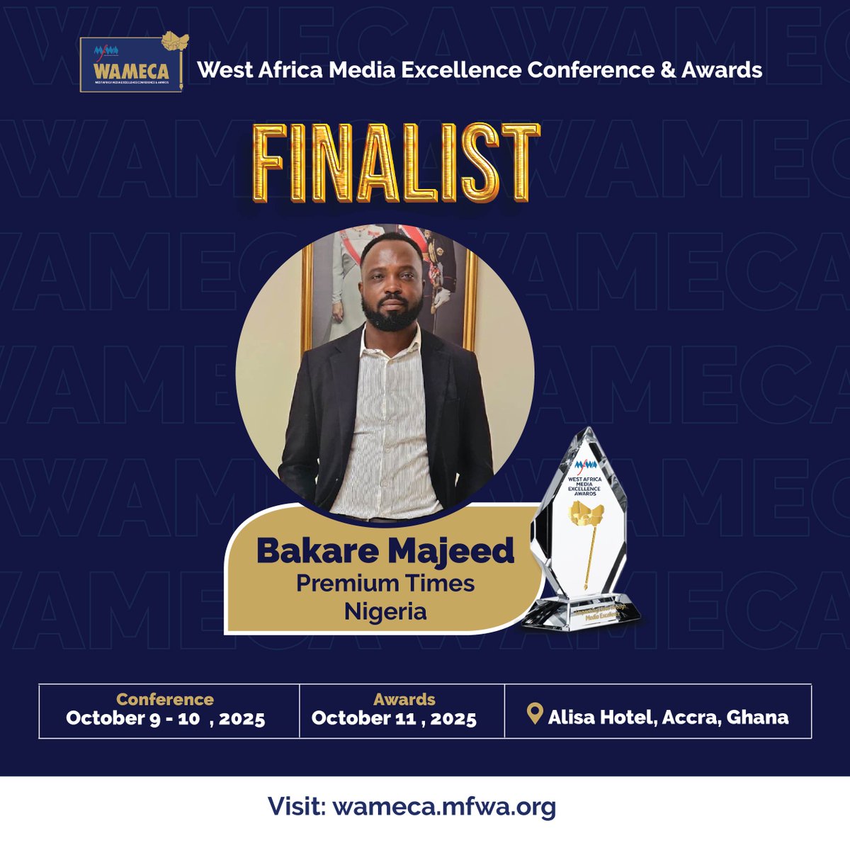 TheMFWA's tweet photo. Congratulations to Bakare Majeed of Premium Times from Nigeria for earning a spot among the #WAMECA2025 finalists! @almajeed07
#WAMECA #Nigeria https://t.co/IZvLrnZGee