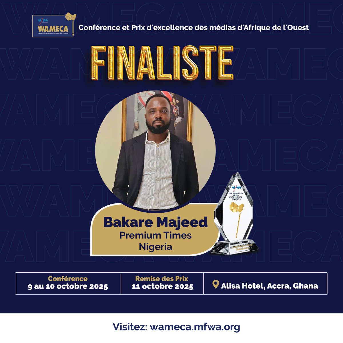 TheMFWA's tweet photo. Félicitations à Bakare Majeed de Premium Times (Nigeria) pour sa place parmi les finalistes des #WAMECA2025 ! @almajeed07
#WAMECA #Nigeria https://t.co/81tyL69mlL