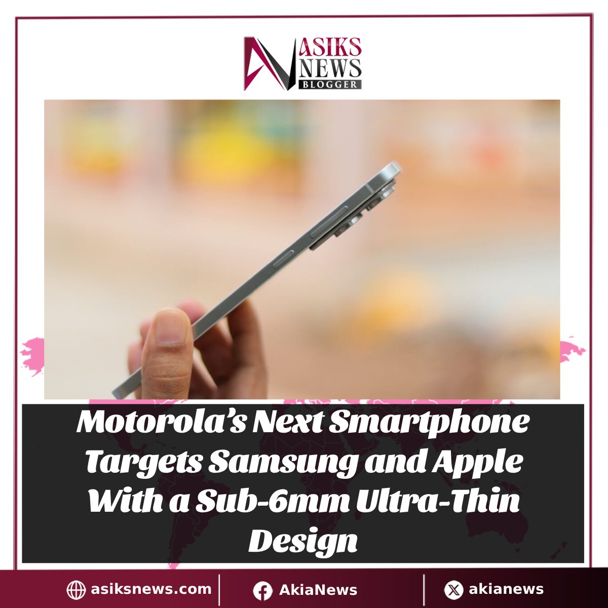 AkiaNews's tweet photo. Motorola’s Next Smartphone Targets Samsung and Apple With a Sub-6mm Ultra-Thin Design read more here: https://t.co/L5BR5dJbJ6 https://t.co/0eh5zSFhxH