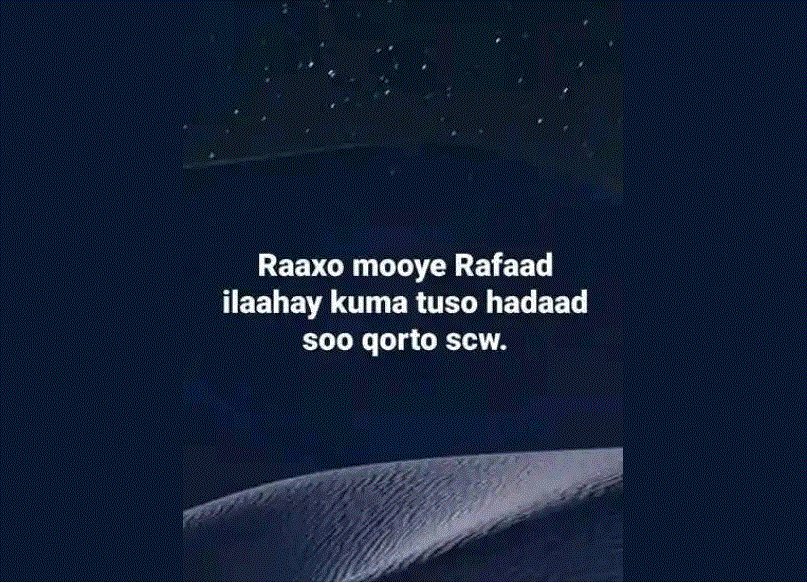 Raaxo Mooyee, Rafaad Ilaaheey kuma tuso haddad Nabiga ku Salliso SCW #Somalia