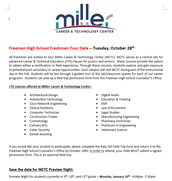 Freeman High School Freshmen Tour Date – Tuesday, October 28th

All freshmen are invited to tour Miller Career &amp; Technology Center (MCTC). Students will be led through a guided tour. Pick up a field trip permission form at the Freeman High School Counselor’s Office.